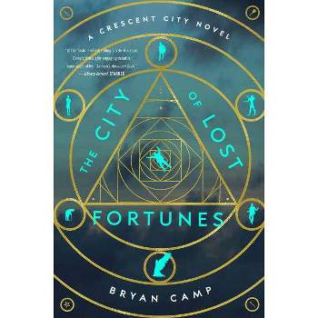 The City of Lost Fortunes - (Crescent City Novel) by  Bryan Camp (Paperback)