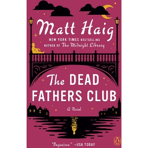 The Dead Fathers Club - by  Matt Haig (Paperback) - 1 of 1