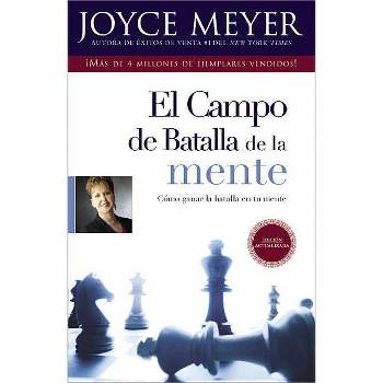 El Campo de Batalla de la Mente - by  Joyce Meyer (Paperback)