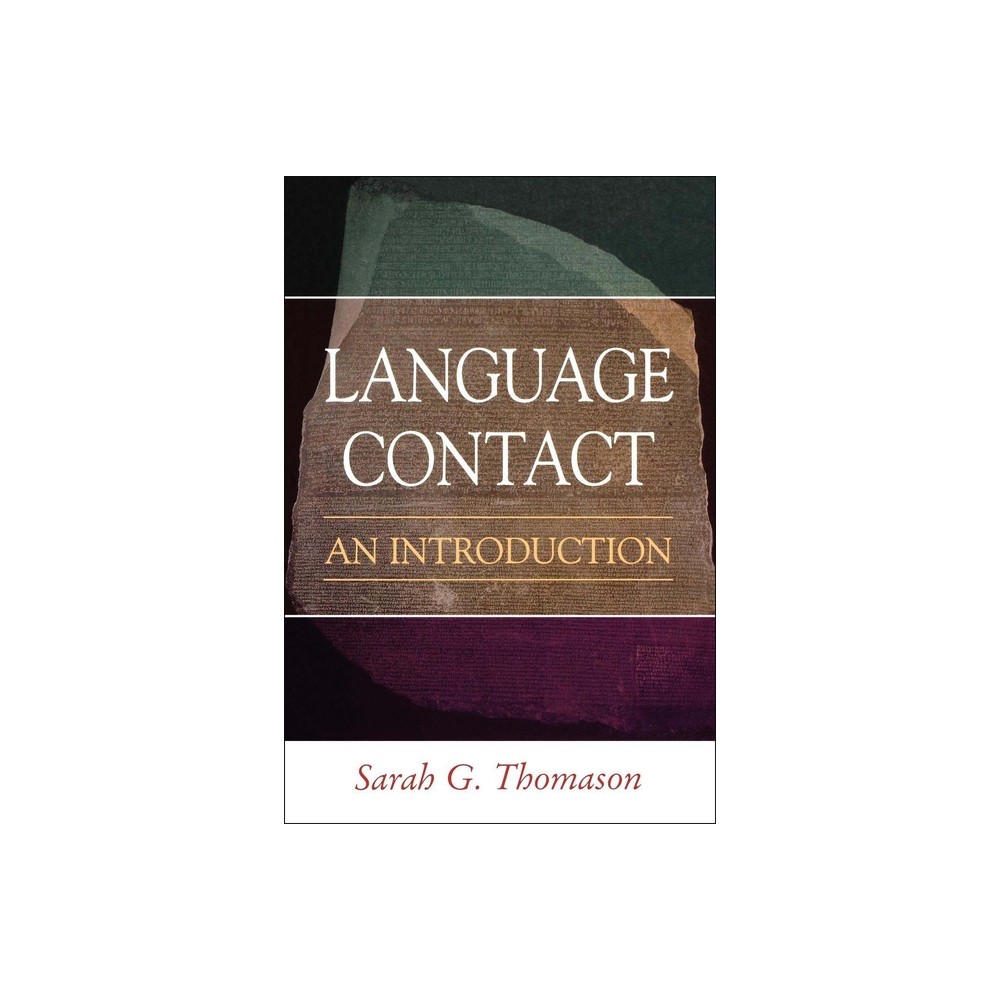 Language Contact - by Sarah G Thomason (Paperback)