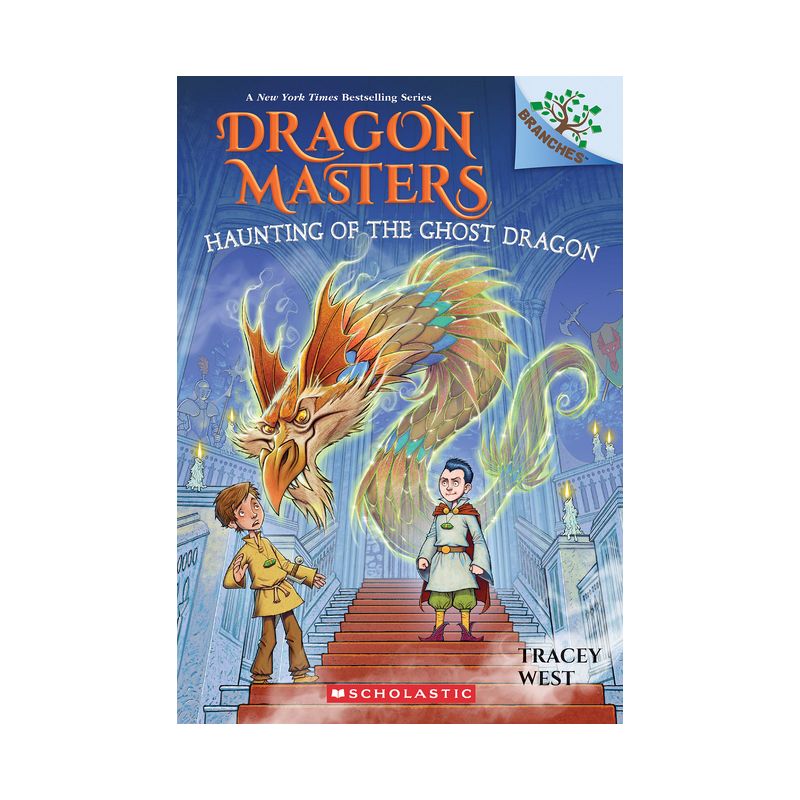 Haunting of the Ghost Dragon: A Branches Book (Dragon Masters #27) - by Tracey West, 1 of 2