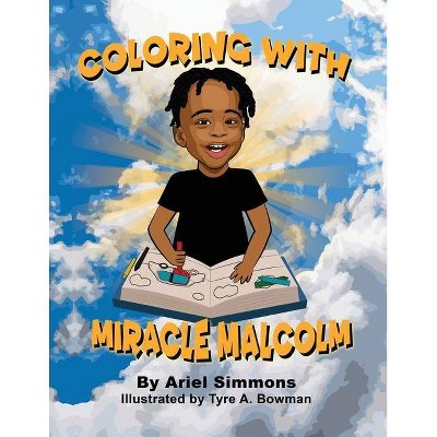 Miracle Malcolm Coloring Book - by  Ariel Simmons (Paperback)