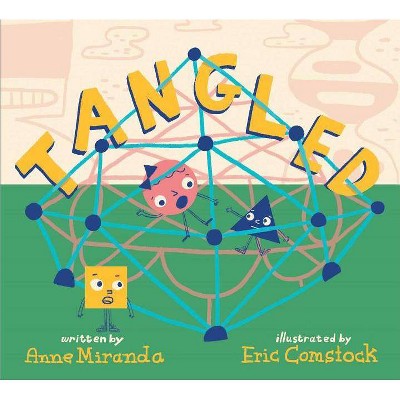 Tangled - by  Anne Miranda (Hardcover)