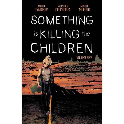 Something Is Killing the Children Vol. 5 - by  James Tynion IV (Paperback)