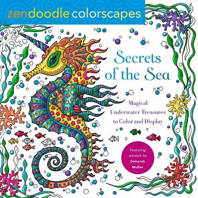 Zendoodle Colorscapes: Secrets of the Sea - by  Deborah Muller (Paperback)