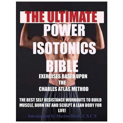 Power Isotonics Exercise Bible - (Self Resistance) (Paperback)