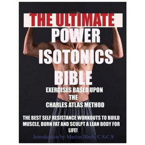 Power Isotonics Exercise Bible - (Self Resistance) (Paperback) - 1 of 1