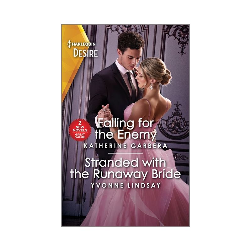 Falling for the Enemy & Stranded with the Runaway Bride - by  Katherine Garbera & Yvonne Lindsay (Paperback), 1 of 2
