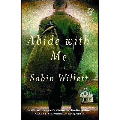 Abide with Me - by  Sabin Willett (Paperback)