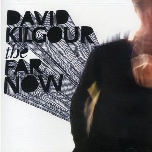 David Kilgour - The Far Now (CD) - 1 of 1