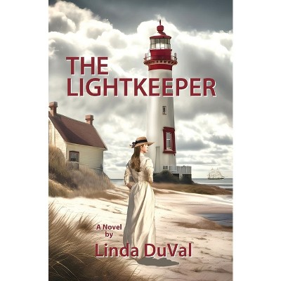 The Lightkeeper - by  Linda Duval (Paperback)