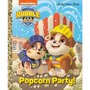 Popcorn Party! (Paw Patrol: Rubble & Crew) - (Little Golden Book) by  Golden Books (Hardcover) - 1 of 1