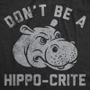 Mens Funny T Shirts Dont Be A Hippo Crite Sarcastic Hippopotamus Graphic Tee For Men - Crazy Dog Men's T Shirt - 2 of 4