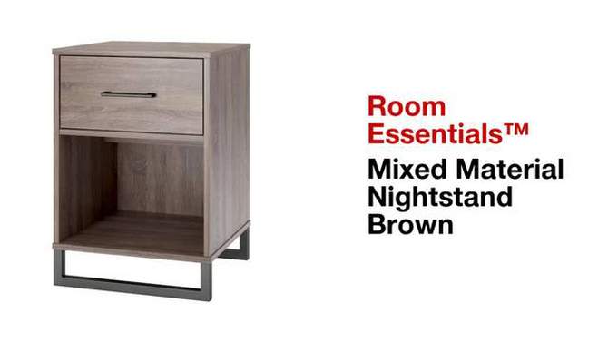 Mixed Material Nightstand - Room Essentials™, 5 of 13, play video