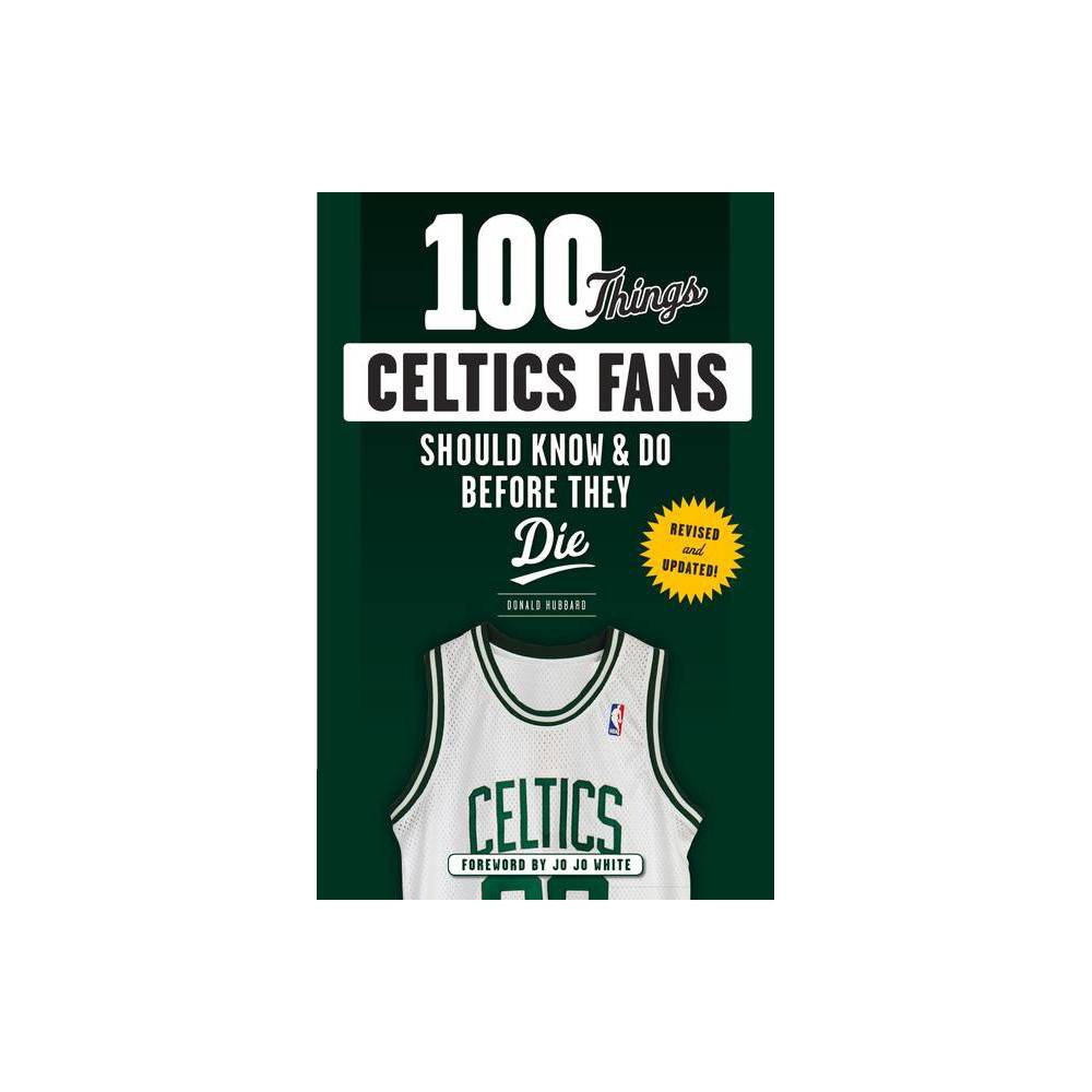 ISBN 9781629374185 product image for 100 Things Celtics Fans Should Know & Do Before They Die - (100 Things...Fans Sh | upcitemdb.com
