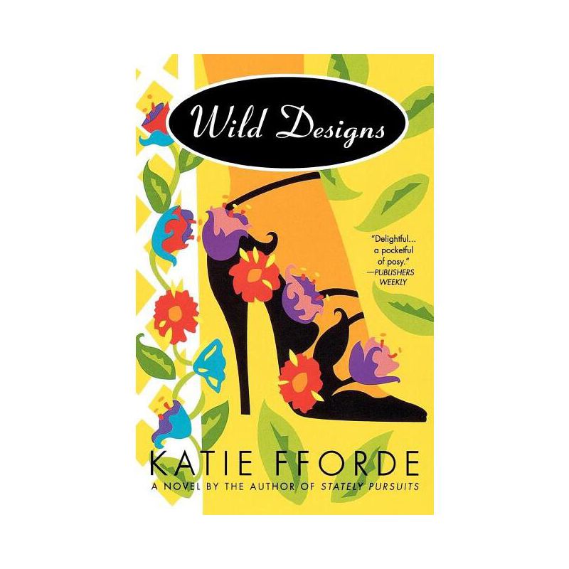 Wild Designs - by  Katie Fforde (Paperback), 1 of 2
