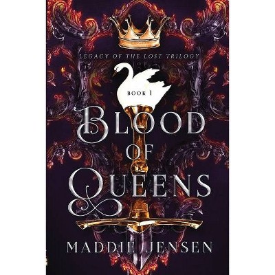 Blood of Queens - by  Maddie Jensen (Paperback)