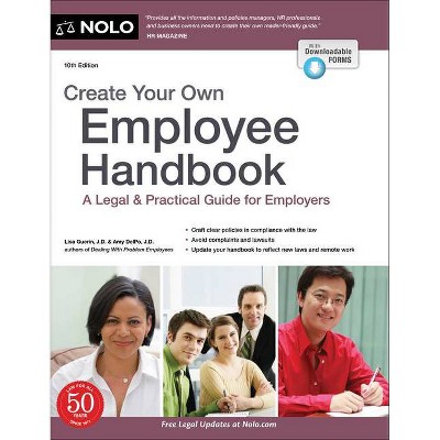 Create Your Own Employee Handbook - 10th Edition by  Lisa Guerin & Amy Delpo (Paperback)