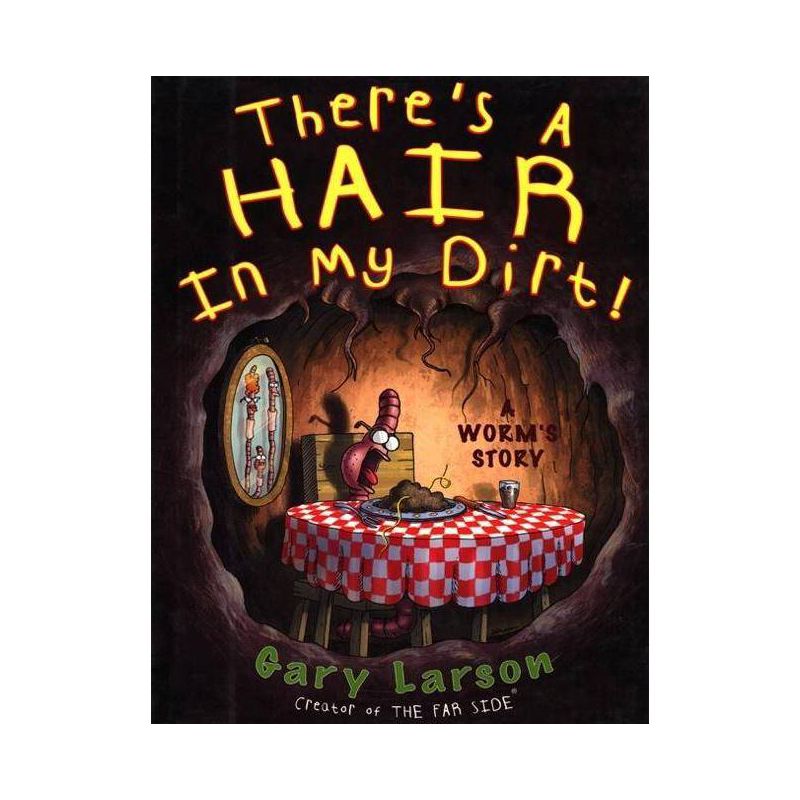 There's a Hair in My Dirt! - by  Gary Larson (Paperback), 1 of 2