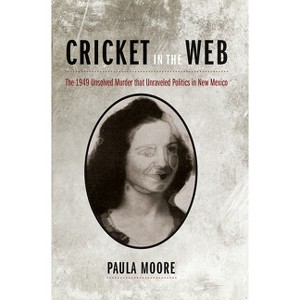Cricket in the Web - by  Paula Moore (Paperback) - 1 of 1