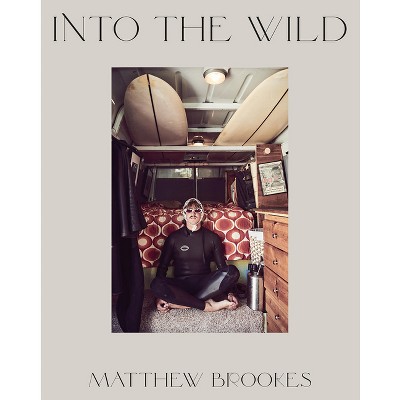 Matthew Brookes: Into the Wild - (Paperback)