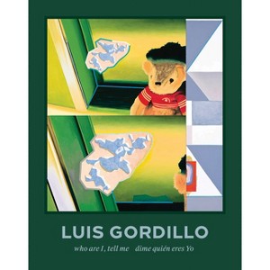 Luis Gordillo: Who Are I, Tell Me - by  Bea Espejo (Hardcover) - 1 of 1