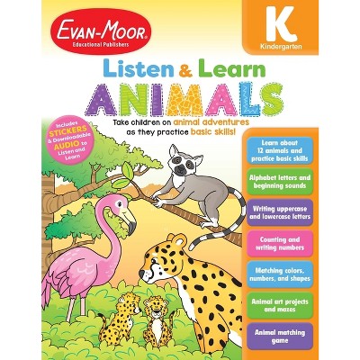 Animals, Kindergarten Workbook - (Listen and Learn: Animals) by  Evan-Moor Educational Publishers (Paperback)