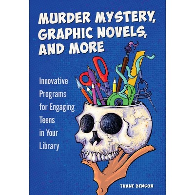 Murder Mystery, Graphic Novels, and More - by  Thane Benson (Paperback)