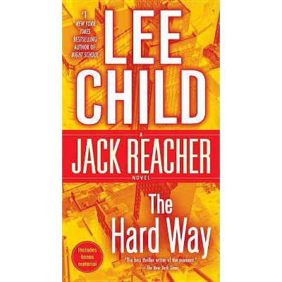 The Hard Way ( Jack Reacher) (Reprint) (Paperback) by Lee Child