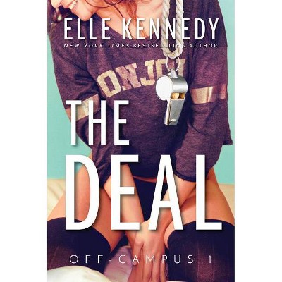 The Deal - (Off-Campus) by  Elle Kennedy (Paperback)