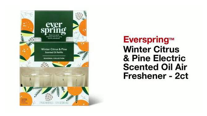 Winter Citrus &#38; Pine Electric Scented Oil Air Freshener - 2ct - Everspring&#8482;, 2 of 5, play video