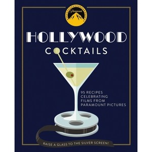 Hollywood Cocktails - (City Cocktails) by  The Coastal Kitchen (Hardcover) - 1 of 1
