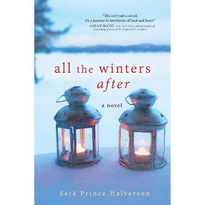 All the Winters After - by  Sere Halverson (Paperback)