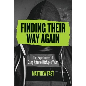 Finding Their Way Again - by  Matthew Fast (Paperback) - 1 of 1
