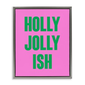 Stupell Industries Holly Jolly Ish Humor Floating Frame Canvas Art - 1 of 4