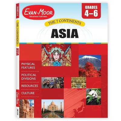 7 Continents: Asia, Grade 4 - 6 Teacher Resource - by  Evan-Moor Educational Publishers (Paperback)