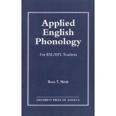 Applied English Phonology - by  Raja T Nasr (Paperback)