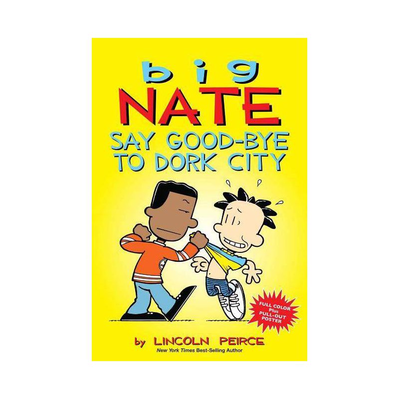 Say Good-Bye to Dork City ( Big Nate) (Reprint) (Mixed media product) by Lincoln Peirce, 1 of 2