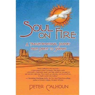 Soul on Fire - by  Peter Calhoun (Paperback)