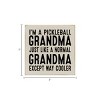 Slickblue Pickleball Grandma Wood Sign – Funny 7x7 Rustic Wall Decor – Way Cooler Than Normal Grandma, 10 Color Options - 3 of 3