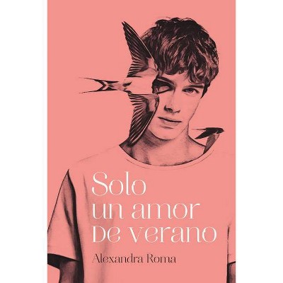 Solo Un Amor de Verano - by  Alexandra Roma (Hardcover)