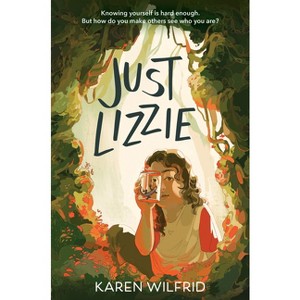 Just Lizzie - by  Karen Wilfrid (Hardcover) - 1 of 1