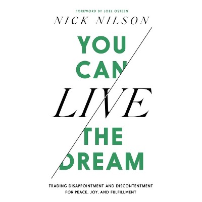 You Can Live the Dream - by Nick Nilson