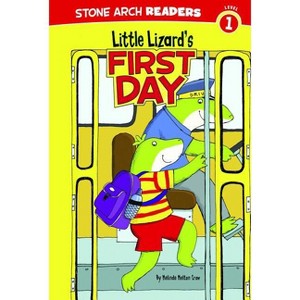 Little Lizard's First Day - (Little Lizards) by  Melinda Melton Crow (Paperback) - 1 of 1