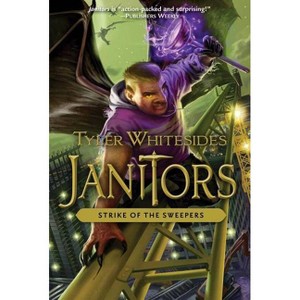 Strike of the Sweepers - (Janitors) by  Tyler Whitesides (Paperback) - 1 of 1