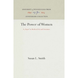 The Power of Women - (Anniversary Collection) by  Susan L Smith (Hardcover) - 1 of 1