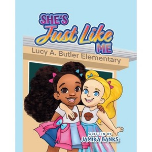 She's Just Like Me - by  Jamika Banks (Paperback) - 1 of 1