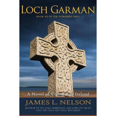 Loch Garman - by  James L Nelson (Paperback)