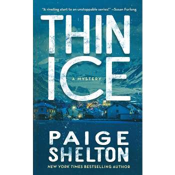 Thin Ice - (Alaska Wild) by  Paige Shelton (Paperback)