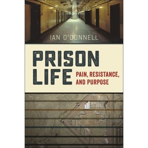Prison Life - by Ian O'Donnell - 1 of 1